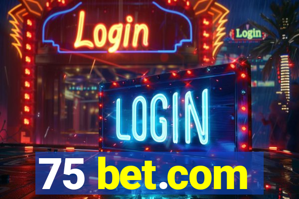 75 bet.com